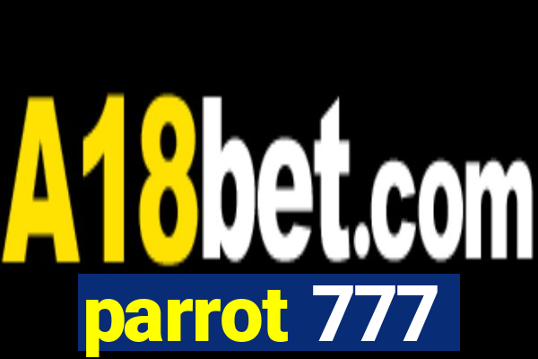 parrot 777